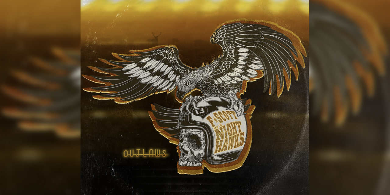 Outlaws – F. Scott And The NightHawks (New Single)