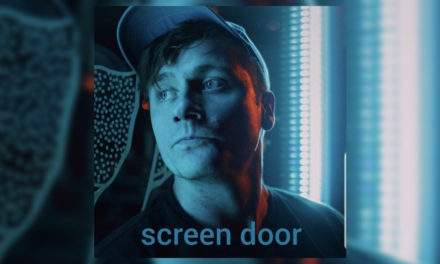 (Premiere) Screen Door – Skylar Bouchard