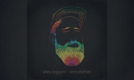 Folk Singer/Songwriter Alex Leggett Releases New Single “Sometimes”