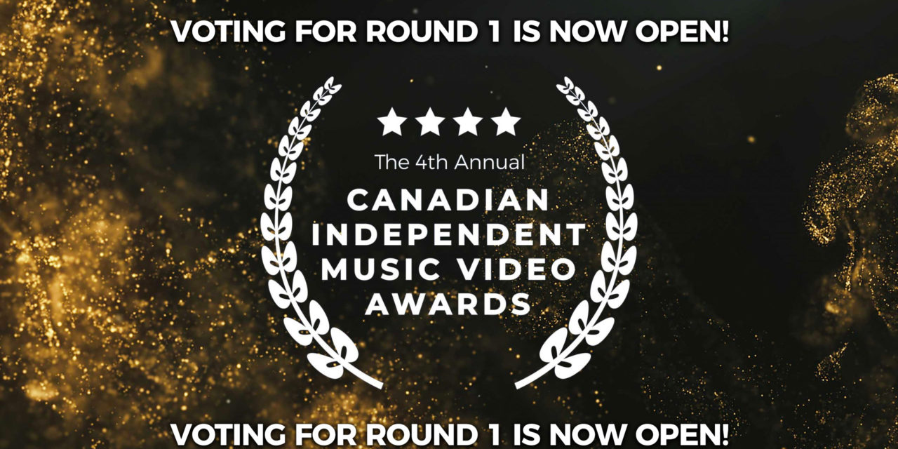 Finalists Announced! Voting for Round 1 of The Canadian Independent Music Video Awards is now open!