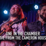 One In The Chamber Live @ The Cameron House